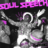 Soul Speech - Soul Speech EP