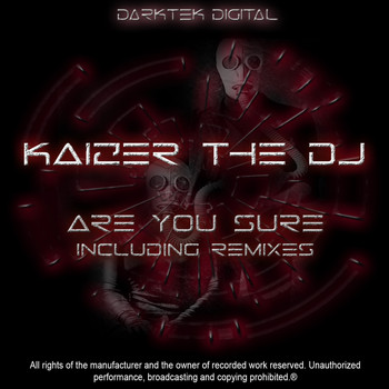 Kaizer The DJ - Are You Sure EP