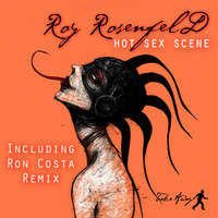 Roy Rosenfeld - Hot Sex Scene