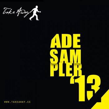 Various Artists - Take Away ADE Sampler '13