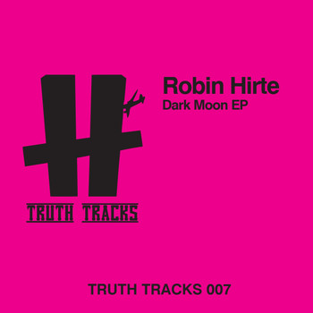 Robin Hirte - Dark Moon EP