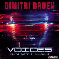 Dimitri Bruev - Voices In My Head