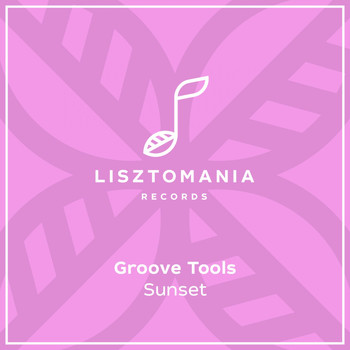 Groove Tools - Sunset