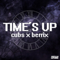 Cubs - Time's Up EP