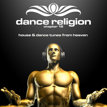 Various Artists - Dance Religion 15 (House & Dance Tunes from Heaven)