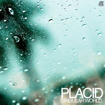 Placid - Singular World