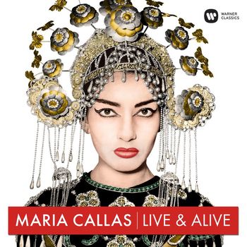 Maria Callas - Live & Alive