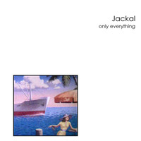 Jackal - Only Everything