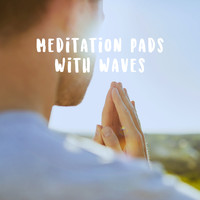 Yoga, Yoga Music and Yoga Tribe - Meditation Pads With Waves