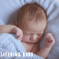 Sleep Baby Sleep, Bedtime Baby and Smart Baby Lullaby - Sleeping Baby