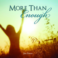 Jim Peters - More Than Enough