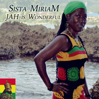 Sista Miriam - Jah Is Wonderfull