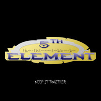 5th Element - Keep It Together
