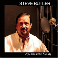 Steve Butler - More Than Words Can Say
