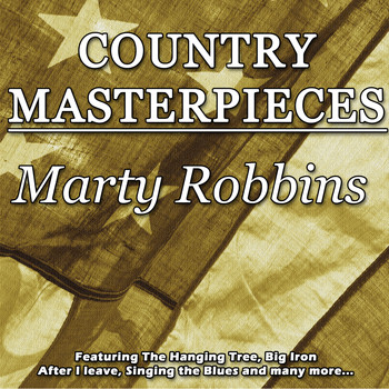 Marty Robbins - Country Masterpieces - Marty Robbins