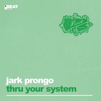 Jark Prongo - Thru Your System