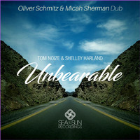 Tom Noize & Shelley Harland - Unbearable