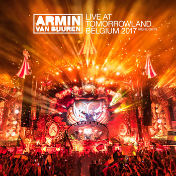 Armin van Buuren - Live at Tomorrowland Belgium 2017