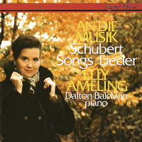 Elly Ameling - An die Musik: Schubert Lieder