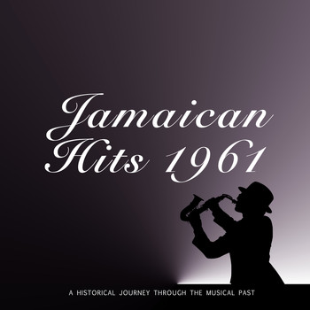 Various Artists - Jamaican Hits 1961