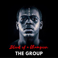The Group - Blood of a Champion - EP
