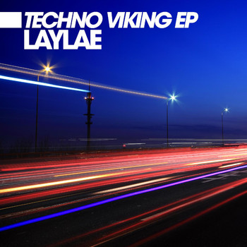 Laylae - Techno Viking EP