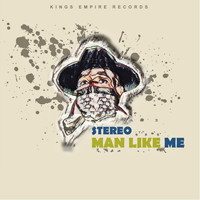 STEREO - Man Like Me