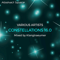 Klangtraeumer - Constellations 16.0 (Compiled and Mixed by Klangtraeumer)