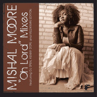 Mishal Moore - Oh Lord