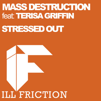 Mass Destruction feat. Terisa Griffin - Stressed Out