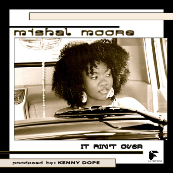 Mishal Moore - It Ain't Over