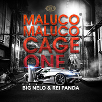 Big Nelo - Maluco Maluco (feat. Big Nelo & Rei Panda)