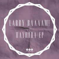 Larry Baaaam! - Hayhora