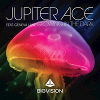 Jupiter Ace feat. Geneva Lane - Glowing in the Dark