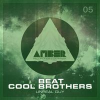 Beat Cool Brothers - Unreal Guy
