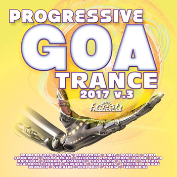 Various Artists - Progressive Goa Trance 2017 , Vol. 3