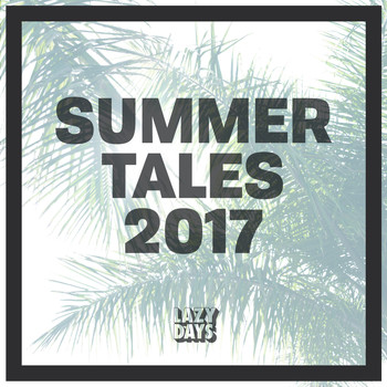 Various Artists - Summer Tales 2017