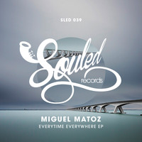 Miguel Matoz - Everywhere Everytime