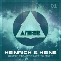 Heinrich & Heine - Deeper Reality / Left to Right