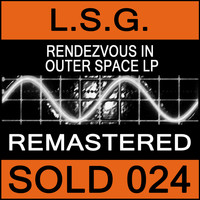 L.S.G. - Rendezvous In Outer Space LP