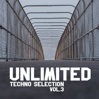Various Artists - Unlimited Techno Selection, Vol. 3