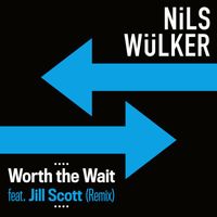 Nils Wülker - Worth The Wait (feat. Jill Scott) (Caspar Olsn Remix)