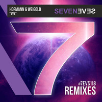 Hofmann &amp; Weigold - Eve (Remixes)