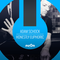 Adam Schock - Honestly Euphoric