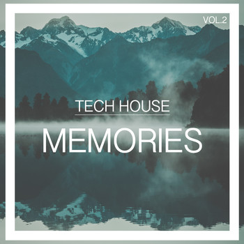 Various Artists - Tech House Memories, Vol. 2
