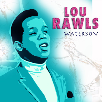 Lou Rawls - Waterboy