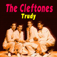 The Cleftones - Trudy