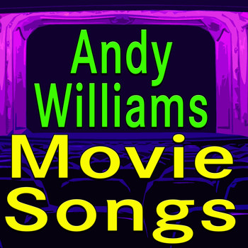 Andy Williams - Andy Williams Movie Songs