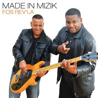 Made In Mizik - Fos rev'la