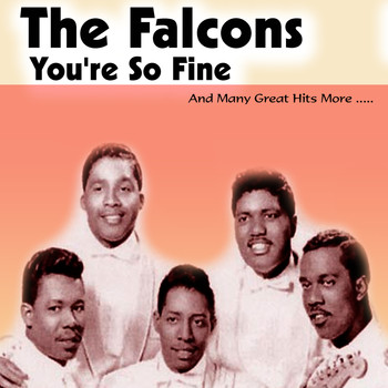 The Falcons - You're So Fine